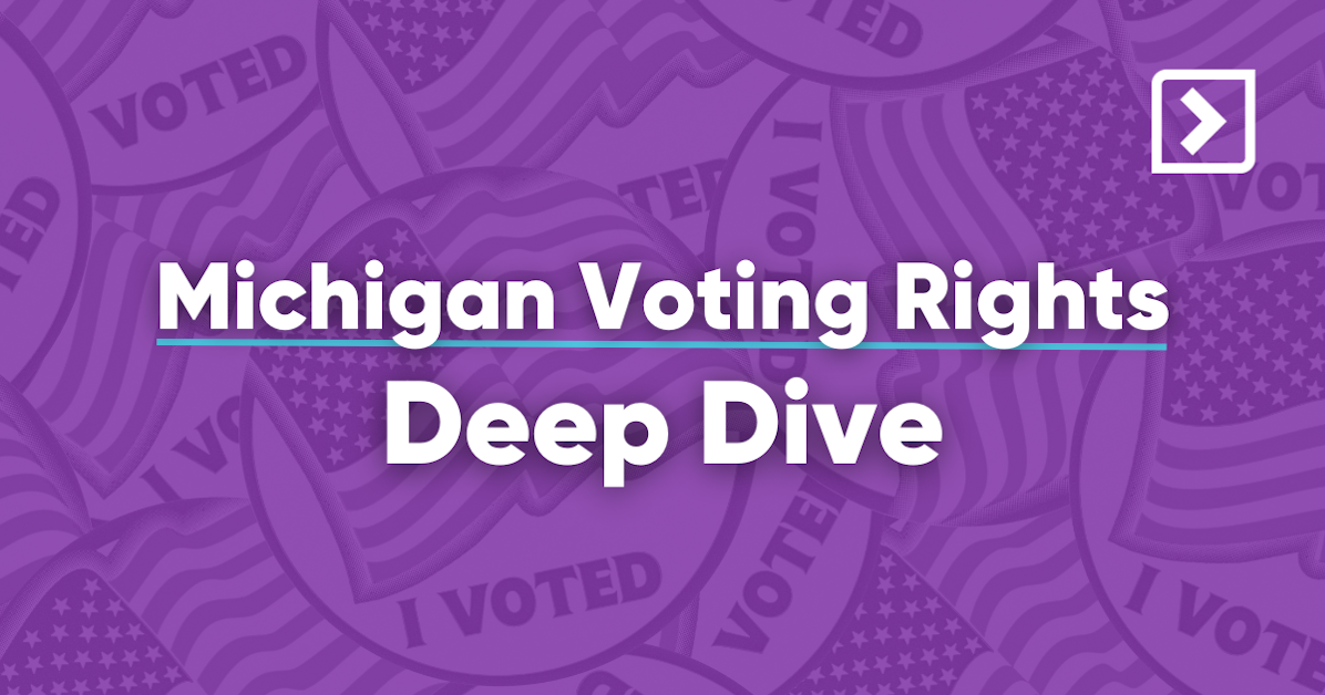 NextGen Organizing Michigan Voting Rights Deep Dive · NextGen America